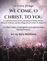 Festive Hymn:  We Come, O Christ, To You SSATB choral sheet music cover